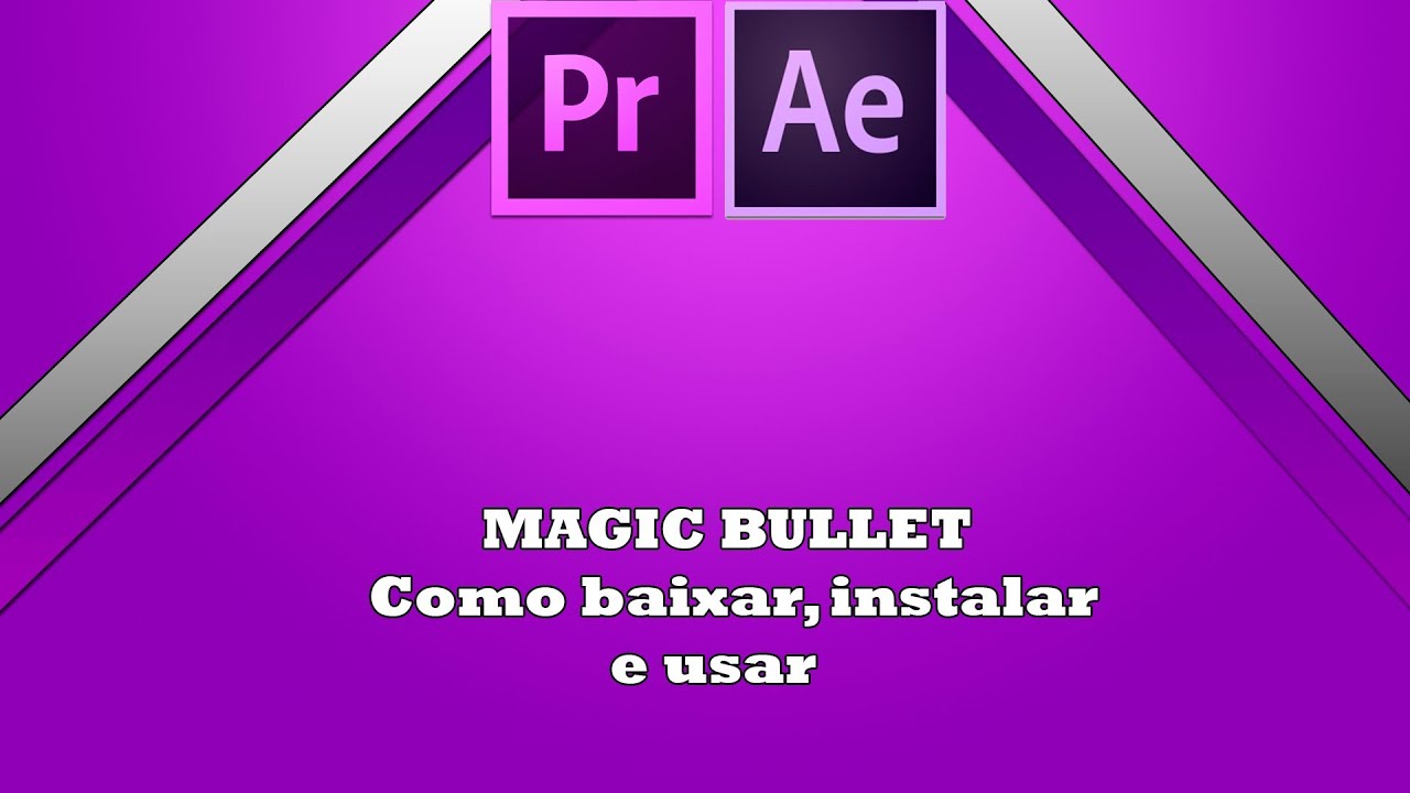 Plugin Magic bullet - Dê vida aos seus vídeos - YouTube