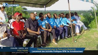 GABON / POLITIQUE : Lancement des Activités Politiques RPM 1er Arrondissement