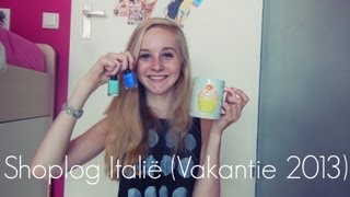 Shoplog Italië (Vakantie 2013)