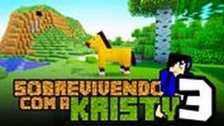 Sobrevivendo com a Kristy - Não seja perdida!