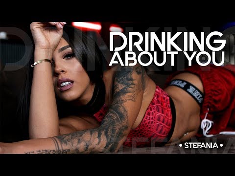 STEFANIA - Drinking About You