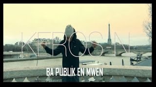 Keros-n - ba publik an mwen