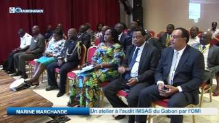 MARINE MARCHANDE: Un atelier à l’audit IMSAS du Gabon par l’OMI