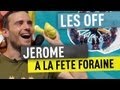 Jerome à la Fête Foraine - Les Off