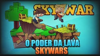 Minecraft: O Poder da Lava (SkyWars)