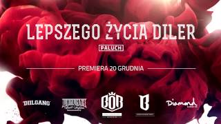 Paluch - Lepszego Życia Diler (prod. Sherlock)