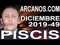 Video Horscopo Semanal PISCIS  del 1 al 7 Diciembre 2019 (Semana 2019-49) (Lectura del Tarot)
