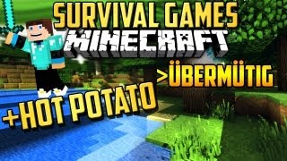 ÜBERMÜTIG wie NIE ZUVOR :D - Minecraft Survival Games + Hot Potato [Deutsch] l GommeHD