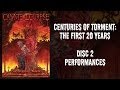 Centuries of Torment - Performances (DVD 2)