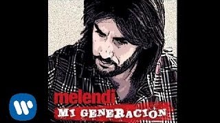 Melendi - Mi generación (Audio)