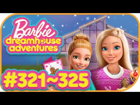 Barbie Dreamhouse Adventures #321~325 | Budge Studios | Simulation game | Fun mobile Game | HayDay