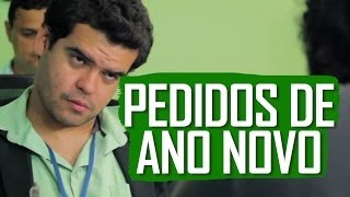 PEDIDOS DE ANO NOVO - (Canal ixi)