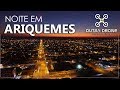 Ariquemes Noite - Youtube