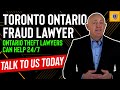 Expert Fraud Lawyer and Experienced Theft Lawyer In Toronto Area