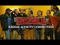 Video clip : Sinsmilia - Reggae Addict's Connection feat Yanis Odua, Naman, Dub Inc, Balik (Danakil)