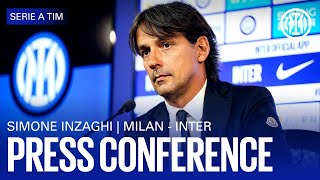 MILAN vs INTER | LIVE | SIMONE INZAGHI PRE-MATCH PRESS CONFERENCE | 🎙️⚫🔵??