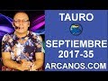 Video Horscopo Semanal TAURO  del 27 Agosto al 2 Septiembre 2017 (Semana 2017-35) (Lectura del Tarot)