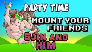 Party Time! - Mount Your Friends - Sjin & Kim