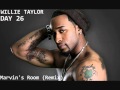 Willie Taylor (day 26) - Marvin's Room (remix) - Youtube