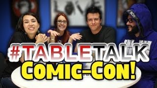 Special Comic-Con Edition of #TableTalk!