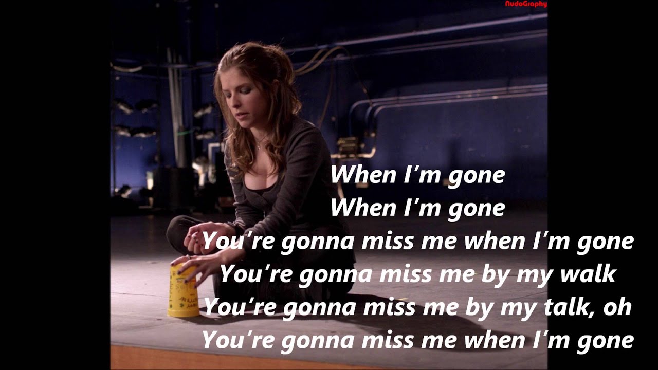 Anna Kendrick Cups ''When I'm Gone'' (Full Version) Pitch Perfect