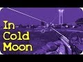 In Cold Moon - TOP100 ARMA 3 COOP In Cold Moon - TOP100 ARMA 3 COOP