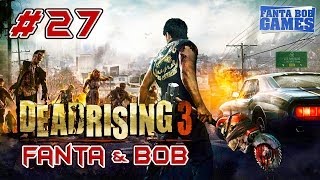 Fanta et Bob dans Dead Rising 3 - Ep. 27