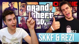 GTA V Online [#2]: SKKF & ReZi