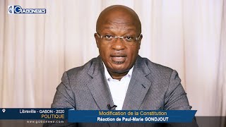 GABON / POLITIQUE : Modification de la Constitution, Réaction de Paul-Marie GONDJOUT