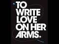 Helio - To Write Love On Her Arms