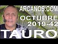 Video Horscopo Semanal TAURO  del 13 al 19 Octubre 2019 (Semana 2019-42) (Lectura del Tarot)