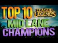 Thumbnail 1 for ♥ Top 10 Mid Lane Champions ★ League Of Legends Thumbnail 1 for ♥ Top 10 Mid Lane Champions ★ League Of Legends