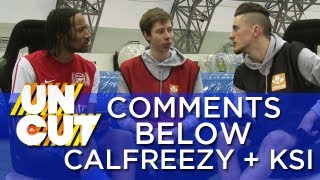 Comments Below Special | Ft. Calfreezy + KSI