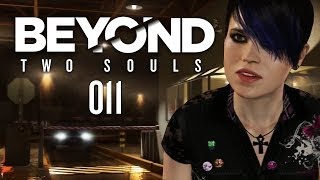 BEYOND TWO SOULS #011 - Unter Beobachtung [HD+] | Let's Play Beyond Two Souls