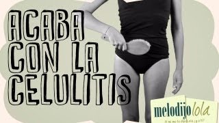 Cómo Eliminar la Celulitis para Siempre. Fácil y rápido.