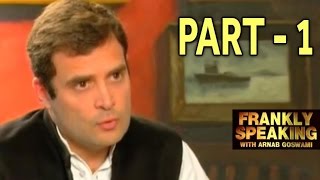 Frankly Speaking with Rahul Gandhi - Part 1