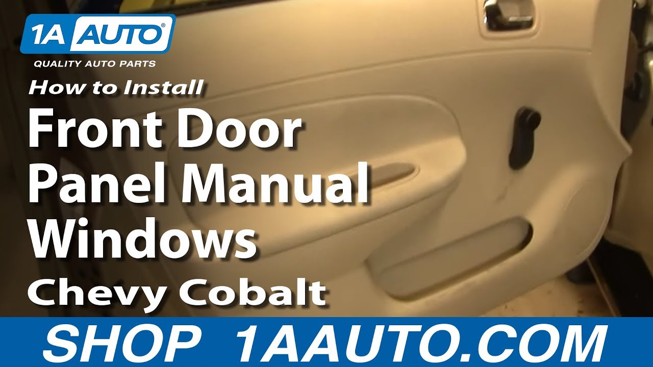How To Install Remove Front Door Panel Manual Windows Chevy Cobalt 05