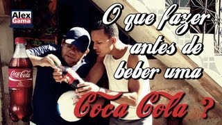 O que fazer antes de beber uma Coca Cola?