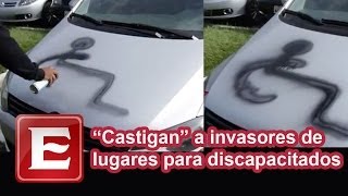 "Castigan" a invasores de lugares para discapacitados