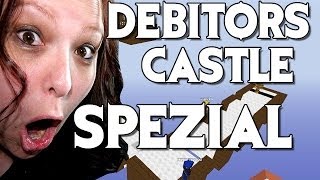 DANI versucht es !!! - Debitors Castle