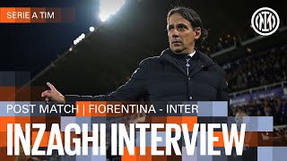 SIMONE INZAGHI INTERVIEW | FIORENTINA 0-1 INTER 🎙️⚫🔵??