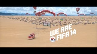 WE ARE FIFA 14 - Offizieller FIFA 14 TV-Spot