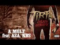 TIRPA - A MÚLT feat AZA, NBS