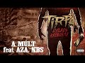 TIRPA - A MÚLT feat AZA, NBS