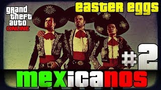 GTA V Online - Easter Eggs de Mexico y Latinos #2 | Subs easter eggs