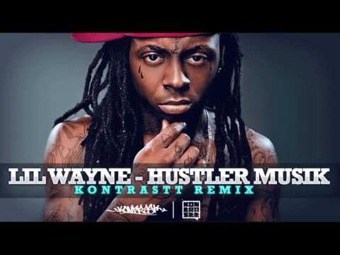 Lil Wayne - Hustler Musik [Kontrastt Remix] - YouTube