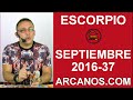 Video Horscopo Semanal ESCORPIO  del 4 al 10 Septiembre 2016 (Semana 2016-37) (Lectura del Tarot)
