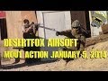 DesertFox Airsoft: MOUT Action January 5th, 2014 (Polarstar AK74U, SR-25, Javelin AK-74, MP5)