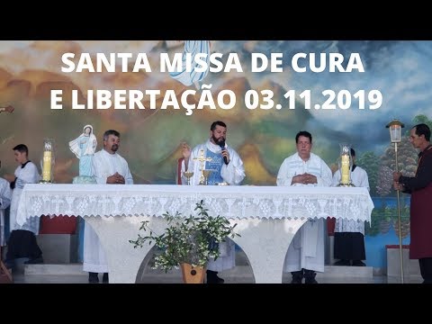 Santa Missa de Cura e Libertao | 03.11.2019 | Padre Milton Satiro | ANSPAZ