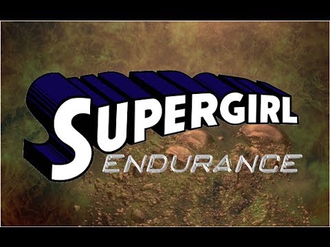 WON YouTube Presents-Supergirl: Endurance (Fan Film)